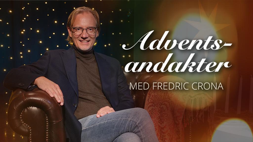 Adventsandakter med Fredric Crona