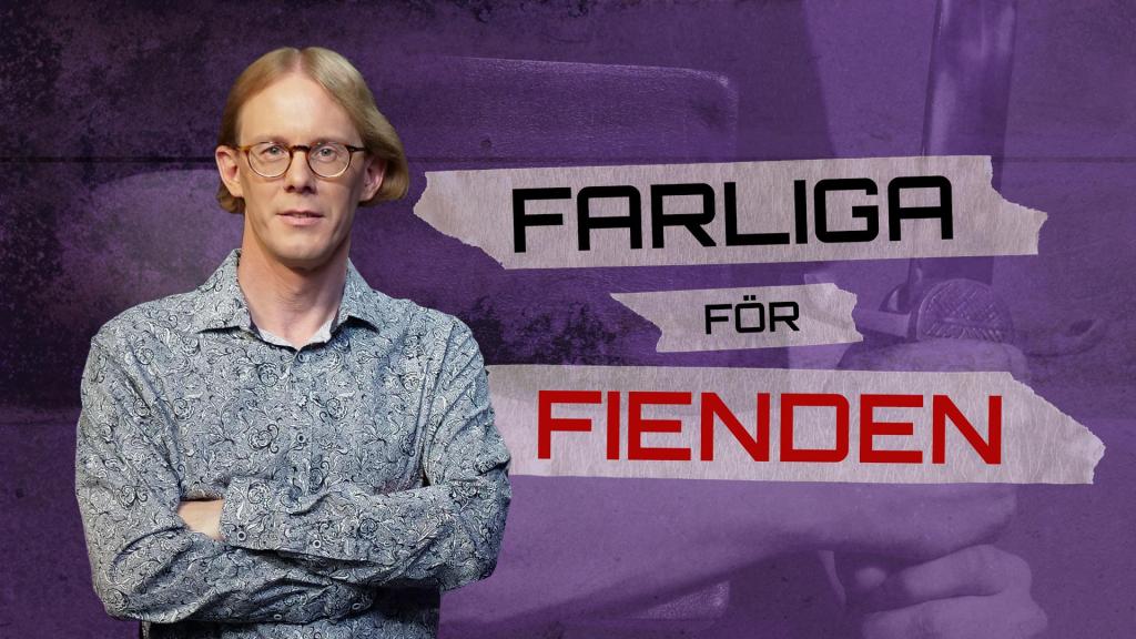 Farliga för fienden