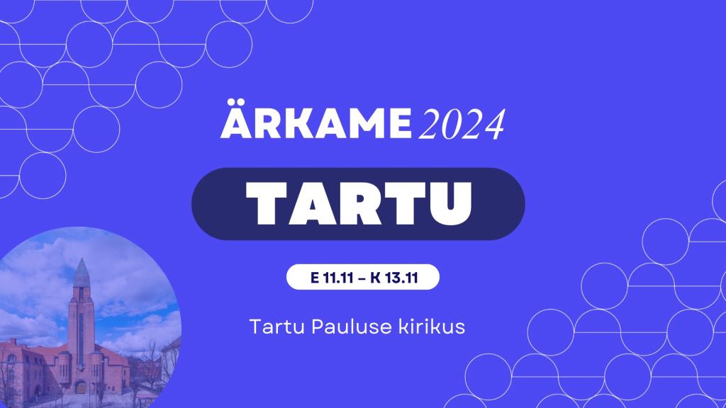 Ärkame 2024 - Tartu Pauluse kirikus 1/3