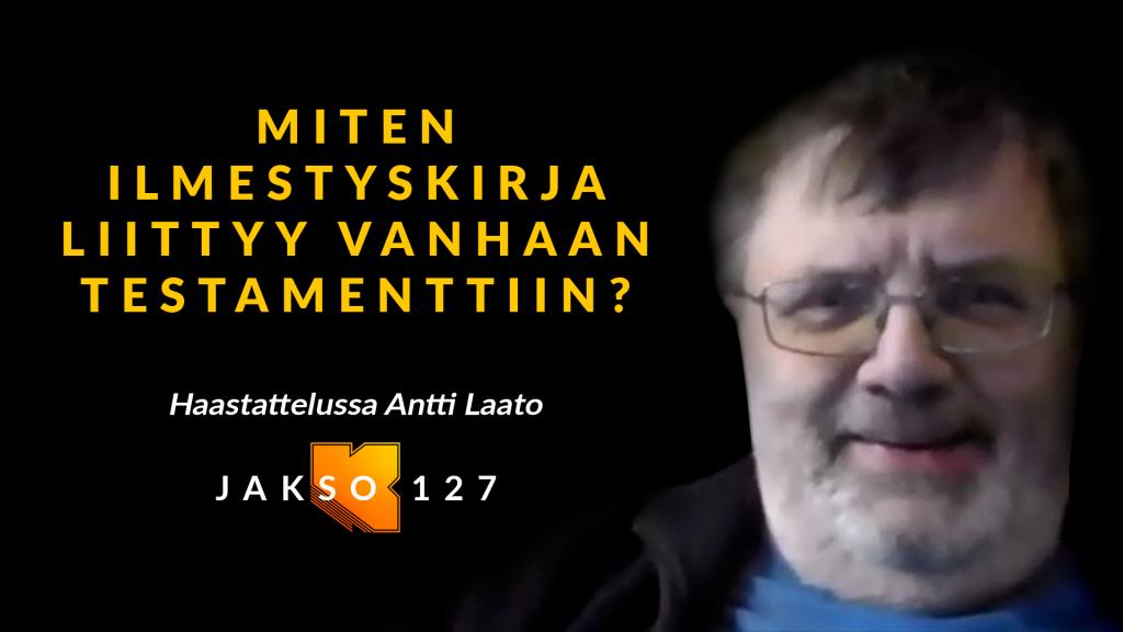 Kujalla Antti Laato. Ilmestyskirja ja Vanha testamentti to 27.3. klo 18.30